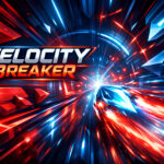 Velocity Breaker